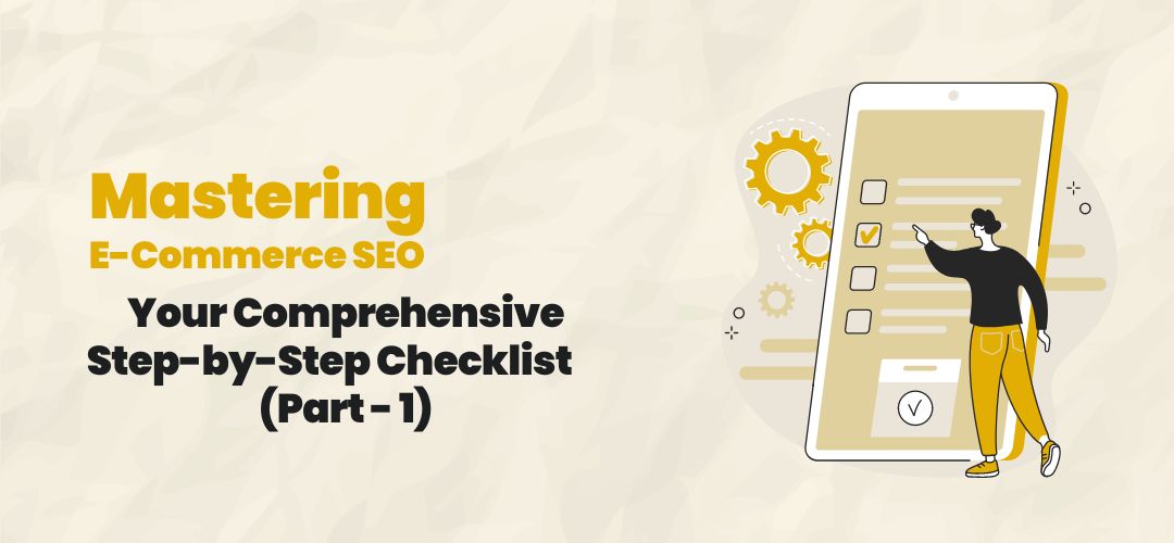 A-Comprehensive-Step-by-Step-SEO-Checklist-for-E-Commerce-Success