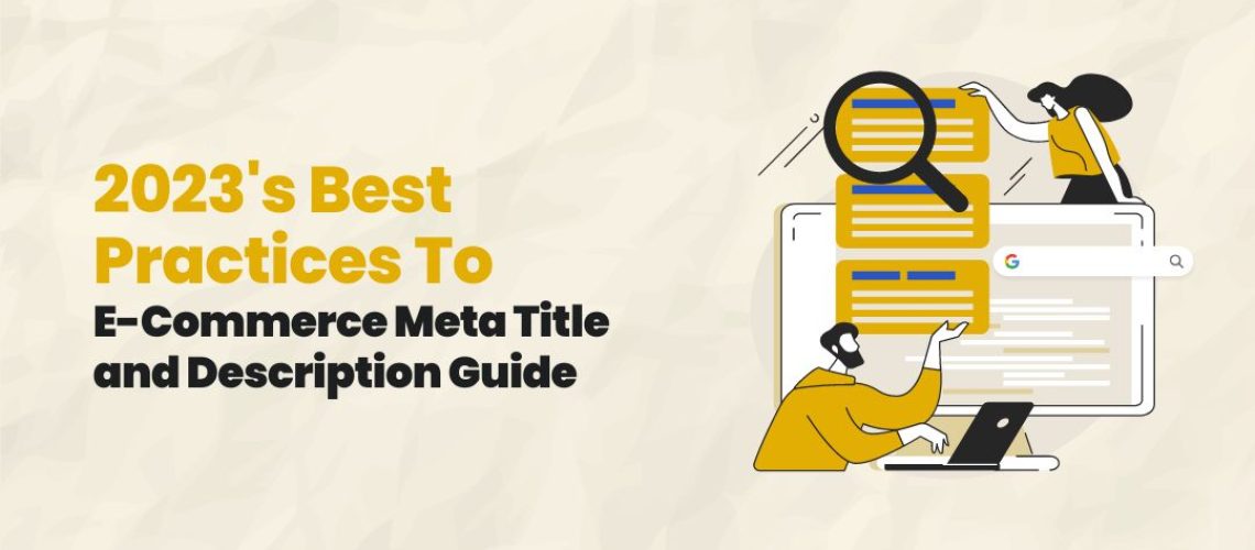 Meta-Title_Description-Guide_-2023-Best-Practices-for-E-Commerce-Businesses.j
